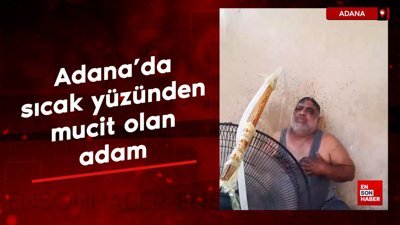 Adana'nın sıcakları yüzünden mucit olan adam