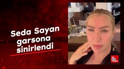 Seda Sayan garsona sinirlendi: Tepemde iş yapıyor
