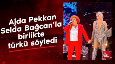 Ajda Pekkan Selda Bağcan'la birlikte türkü söyledi