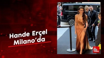 Oyuncu Hande Erçel Milano'da