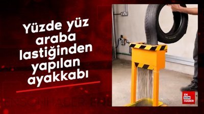 Yüzde yüz araba lastiğinden yapılan ayakkabı