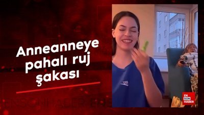 Anneanneye pahalı ruj şakası