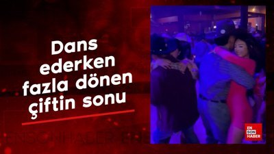 Dans ederken fazla dönen çiftin sonu