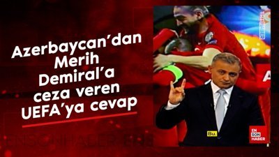 Azerbaycan'dan Merih Demiral’a ceza veren UEFA’ya cevap