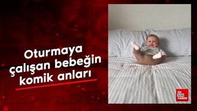 Oturmaya çalışan bebeğin komik anları