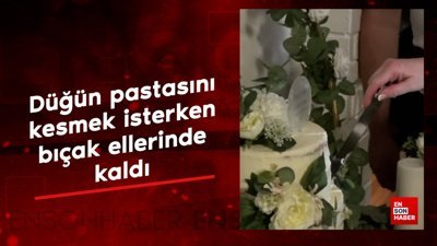 Düğün pastasını kesmek isterken bıçak ellerinde kaldı