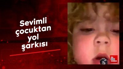 Sevimli çocuktan yol şarkısı