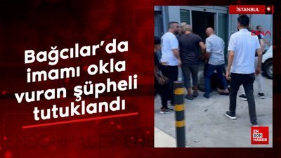 Bağcılar'da imamı okla vuran şüpheli tutuklandı