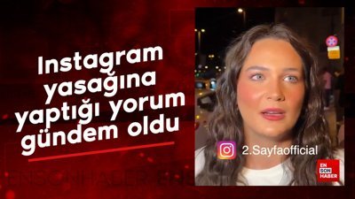 Gülsüm Ali'nin Instagram yasağına yaptığı yorum gündem oldu