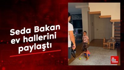 Seda Bakan ev hallerini paylaştı: Eşi ve kızlarının tenis keyfi