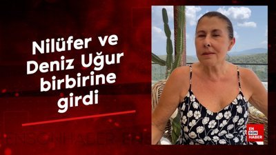 Nilüfer ve Deniz Uğur birbirine girdi: Ben bu kötülüklerle uğraşamam