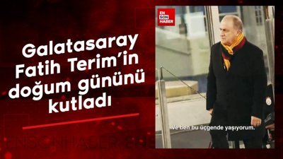 Galatasaray, Fatih Terim'in doğum gününü kutladı