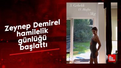 Zeynep Demirel hamilelik günlüğü başlattı