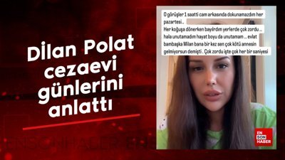 Dİlan Polat, cezaevi günlerini anlattı
