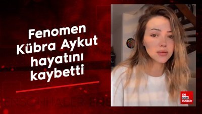 Fenomen Kübra Aykut hayatını kaybetti: Veda mektubu ortaya çıktı