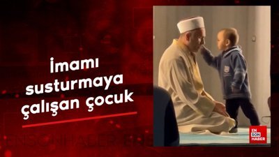 İmamı susturmaya çalışan çocuk