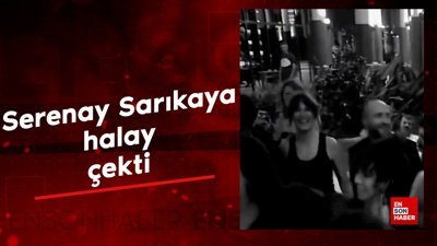 Yeni tarzıyla çok konuşulan Serenay Sarıkaya halay çekti!