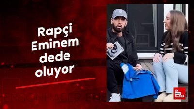 Rapçi Eminem dede oluyor