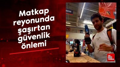Matkap reyonunda şaşırtan güvenlik önlemi