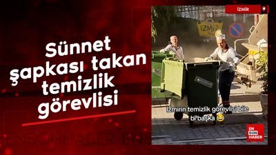 İzmir’de, sünnet şapkası takan temizlik görevlisi