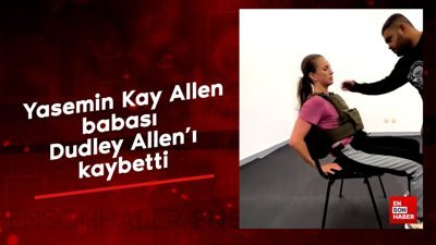 Yasemin Kay Allen, babası Dudley Allen'ı kaybetti