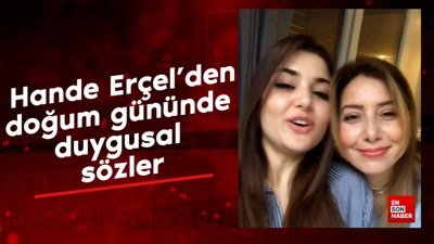 Hande Erçel'den kaybettiği annesinin doğum gününde duygusal sözler