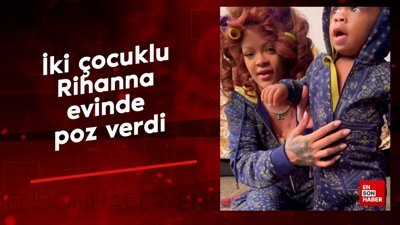İki çocuklu Rihanna evinde poz verdi