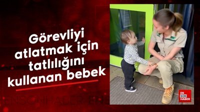 Görevliyi atlatmak için tatlılığını kullanan bebek