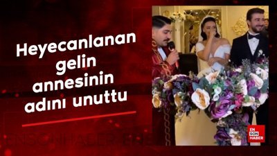 Düğünde heyecanlanan gelin annesinin adını unuttu