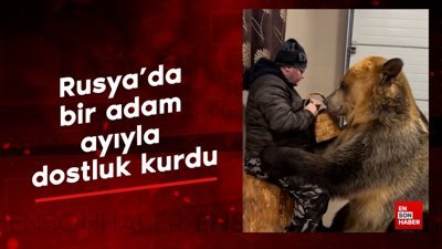 Rusya’da bir adam ayıyla dostluk kurdu