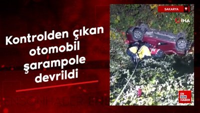 Sakarya'da kontrolden çıkan otomobil şarampole devrildi