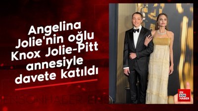 Angelina Jolie'nin oğlu Knox Jolie-Pitt annesiyle davete katıldı