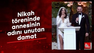 Nikah töreninde annesinin adını unutan damat