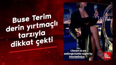 Fatih Terim'in kızı Buse Terim derin yırtmaçlı tarzıyla dikkat çekti