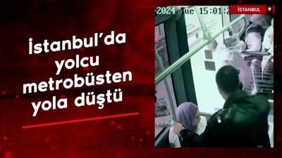 İstanbul'da yolcu metrobüsten yola düştü