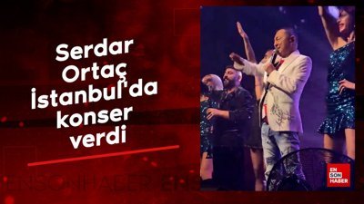 Serdar Ortaç, İstanbul'da konser verdi