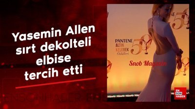 Yasemin Allen sırt dekolteli elbise tercih etti