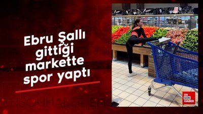 Ebru Şallı gittiği markette spor yaptı