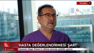 Fenomen Neşe Özkan’ın ölümü sonrası estetik uyarısı