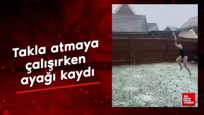 Takla atmaya çalışırken ayağı kaydı