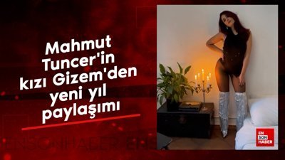 Mahmut Tuncer'in kızı Gizem'den yeni yıl paylaşımı