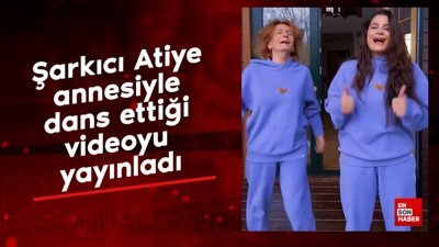 Şarkıcı Atiye annesiyle dans ettiği videoyu yayınladı