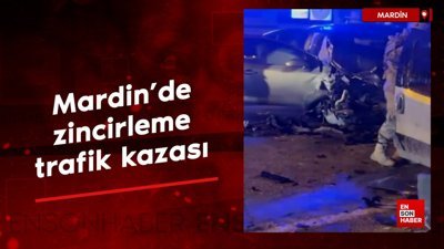 Mardin'de zincirleme trafik kazası