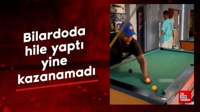 Bilardoda hile yaptı yine kazanamadı