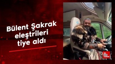 Bülent Şakrak eleştrileri tiye aldı