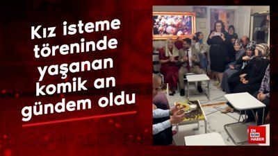 Kız isteme töreninde yaşanan komik an sosyal medyada gündem oldu
