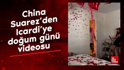 China Suarez'den Mauro Icardi'ye doğum günü videosu