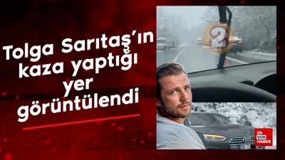 Tolga Sarıtaş'ın kaza yaptığı yer görüntülendi
