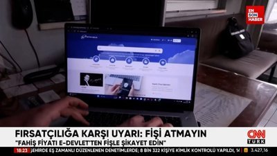 Fahiş fiyatları e-devlet'ten fişle şikayet edebilirsiniz