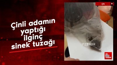 Çinli adamın yaptığı ilginç sinek tuzağı